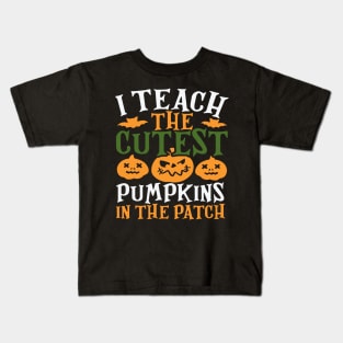 Teacher Halloween 2022 I Teach The Pumpkins In The Patch Kids T-Shirt